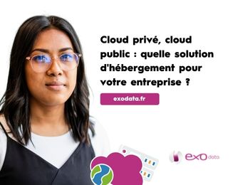 Blog Cloud privé, cloud public quelle solution dhébergement pour votre entreprise