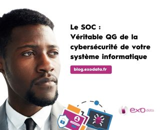 Blog Le SOC Véritable QG de la cybersécurité de votre système informatique