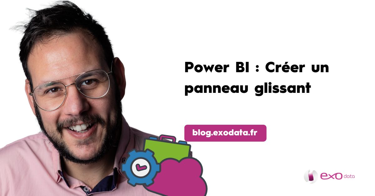 Power BI : Comment créer un panneau glissant ?