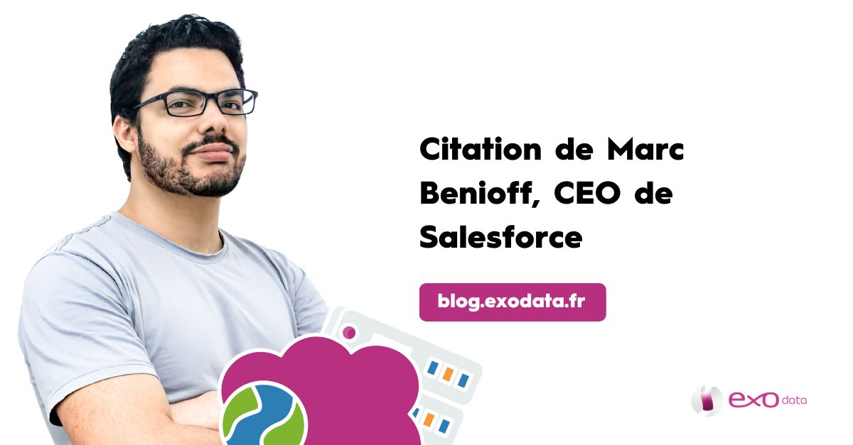 [Cloud] Citation de Marc Benioff, CEO de Salesforce