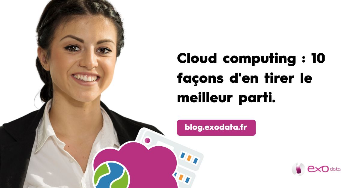 10 façons pour les dirigeants d'entreprise de profiter du cloud computing