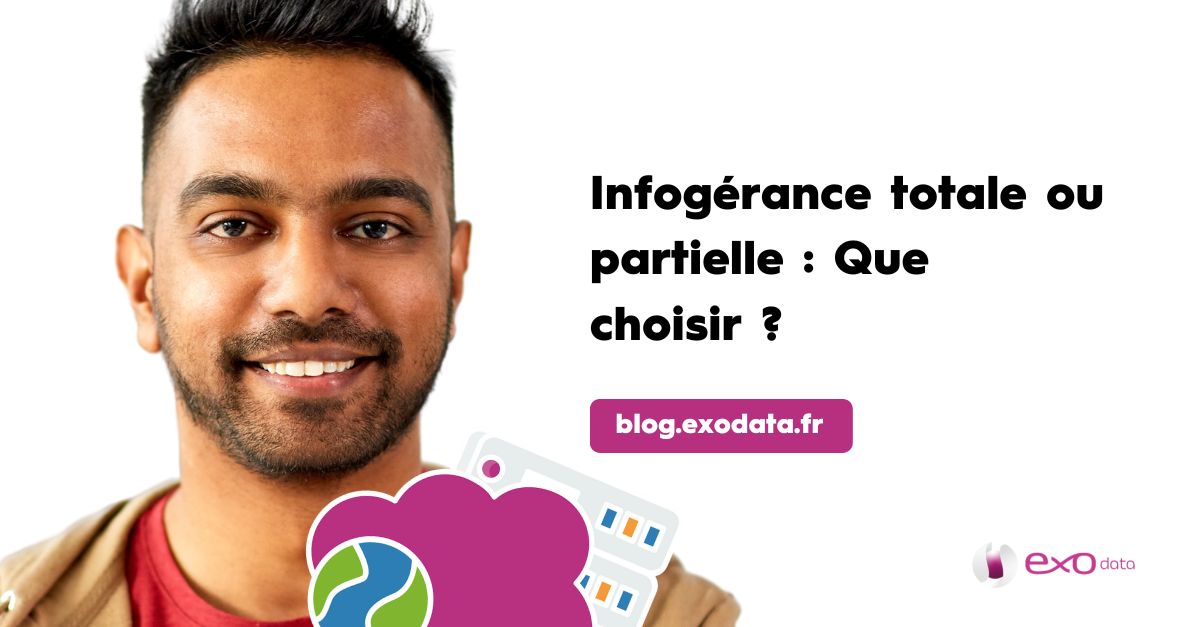 Infogérance totale ou partielle : Que choisir ?