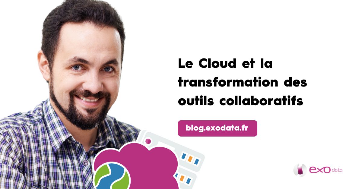 Le Cloud améliore-t-il réellement la collaboration ?