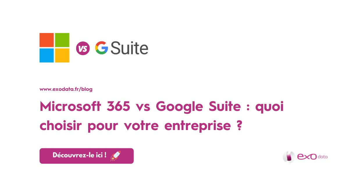 Microsoft365 vs Google Suite : quelle suite pour votre entreprise ?