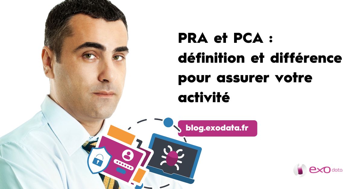 PRA et PCA : définition et différence pour assurer votre activité