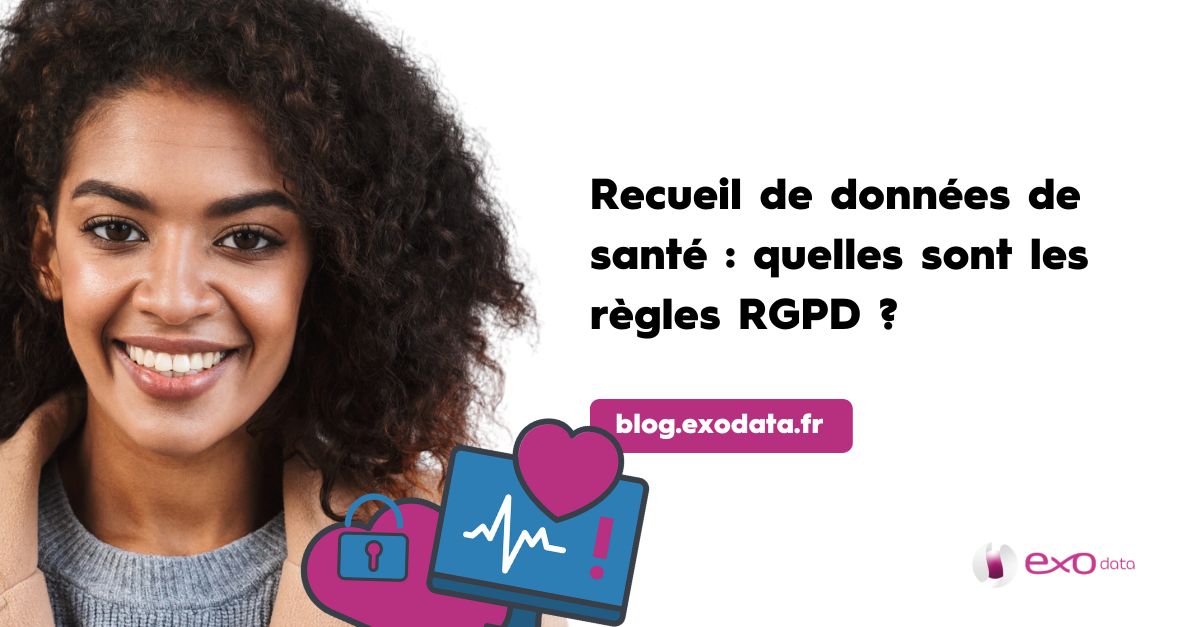 Recueil de données de santé : quelles sont les règles RGPD ?