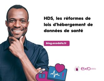 Blog HDS, les réformes de lois dhébergement de données de santé