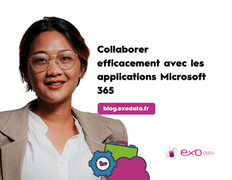 Copie de Blog - Collaborer efficacement avec les applications Microsoft 365